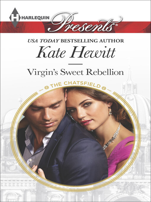 Title details for Virgin's Sweet Rebellion by Kate Hewitt - Wait list